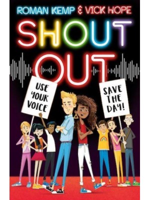 Shout Out Use Your Voice, Save the Day