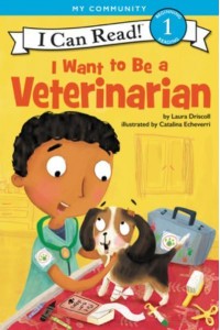 I Want to Be a Veterinarian - I Can Read Level 1