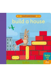 Build a House - Baby 101. Art and Design