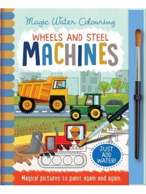 Wheels and Steel - Machines - Magic Water Colouring