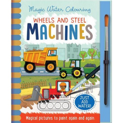 Wheels and Steel - Machines - Magic Water Colouring