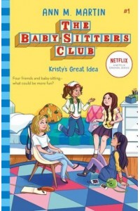 Kristy's Great Idea - The Baby-Sitters Club