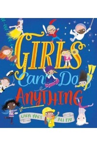 Girls Can Do Anything
