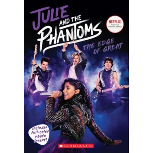 Julie and the Phantoms The Edge of Great
