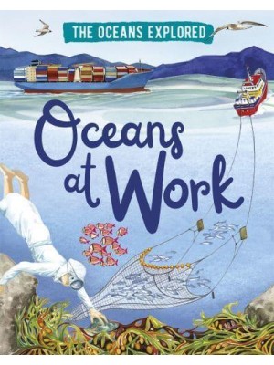 Oceans at Work - The Oceans Explored