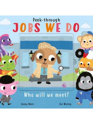 Jobs We Do Who Will We Meet? - Peek-Through