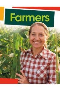 Farmers - Jobs People Do