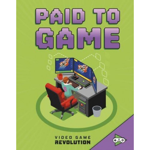 Paid to Game - Video Game Revolution