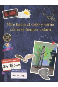 Mira Hacia El Cielo Y Verás Cómo El Tiempo Estará