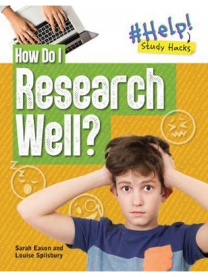How Do I Research Well? - Help! Study Hacks