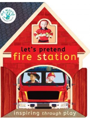 Let's Pretend Fire Station - My World