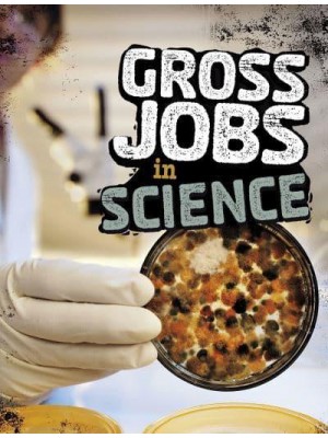 Gross Jobs in Science - Gross Jobs