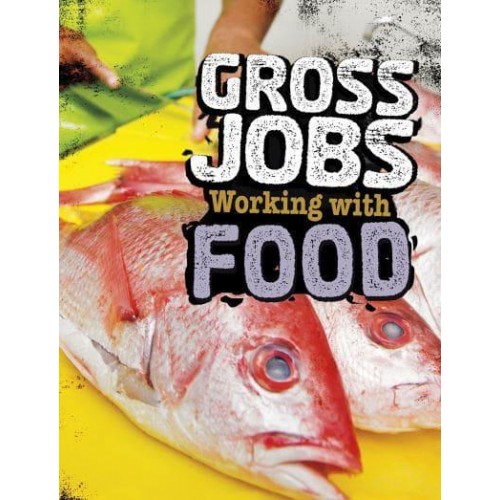 Gross Jobs Working With Food - Blazers