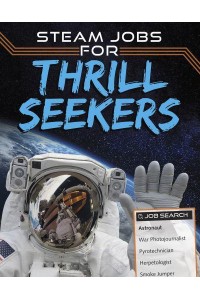 STEAM Jobs for Thrill Seekers - STEAM Jobs