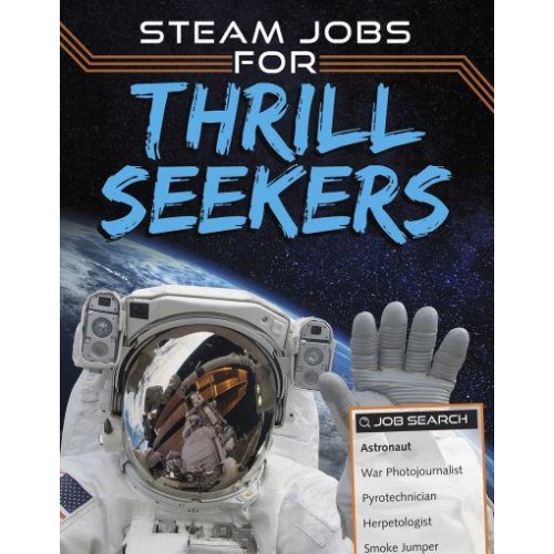 STEAM Jobs for Thrill Seekers - STEAM Jobs