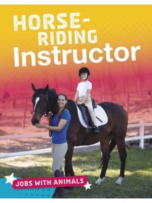 Horse-Riding Instructor - Jobs With Animals