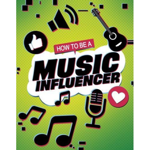 How to Be a Music Influencer - How to Be an Influencer