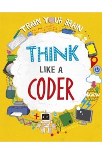 Think Like a Coder - Train Your Brain