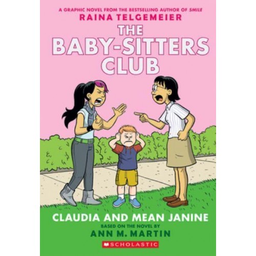 Claudia and Mean Janine A Graphic Novel - The Baby-Sitters Club