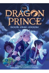 Moon (The Dragon Prince Novel #1) - The Dragon Princess