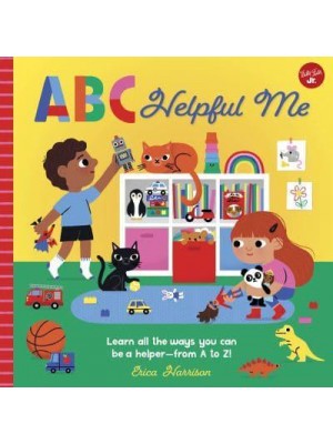 ABC Helpful Me Learn All the Ways You Can Be a Helper - From A to Z! - ABC for Me