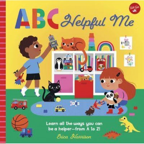 ABC Helpful Me Learn All the Ways You Can Be a Helper - From A to Z! - ABC for Me