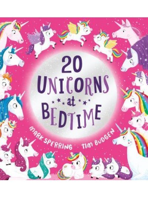 20 Unicorns at Bedtime