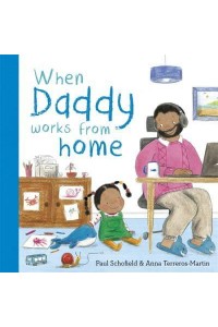 When Daddy Works from Home