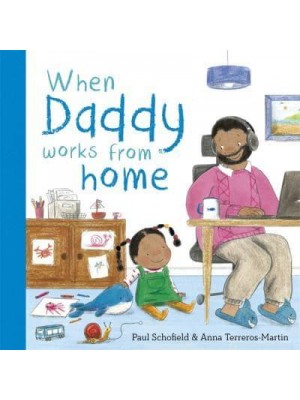 When Daddy Works from Home