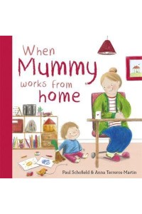 When Mummy Works from Home