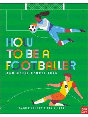 How to Be a Footballer and Other Sports Jobs - How to Be A...