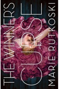 The Winner's Curse A Novel - The Winner's Trilogy