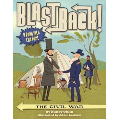 Blast Back! The Civil War - Blast Back!