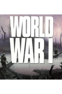 World War I - Wars That Changed the World