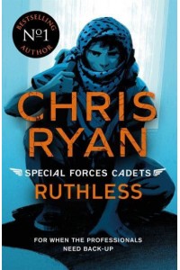 Ruthless - Special Forces Cadets