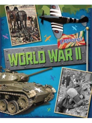World War II - Explore!