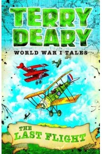 The Last Flight - World War I Tales