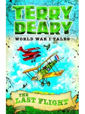 The Last Flight - World War I Tales
