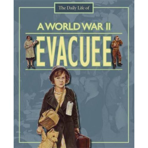 The Daily Life of a World War II Evacuee - A Day in the Life of A...