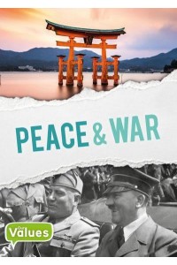 Peace & War - Our Values