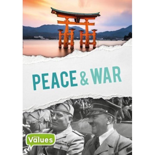 Peace & War - Our Values