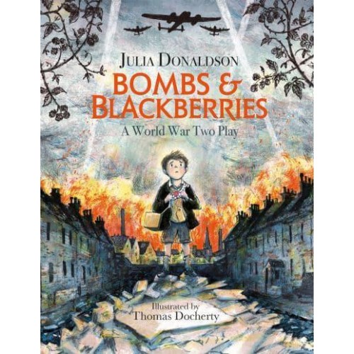 Bombs and Blackberries A World War Two Play