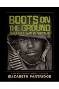 Boots on the Ground America's War in Vietnam