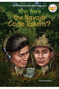 Who Were the Navajo Code Talkers? - Who Was?
