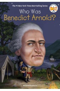 Who Was Benedict Arnold? - Who Was...?