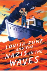 Louisa June and the Nazis in the Waves