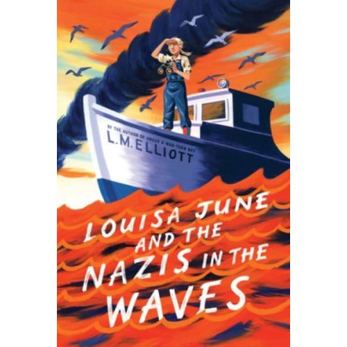 Louisa June and the Nazis in the Waves