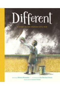 Different A Story of the Spanish Civil War