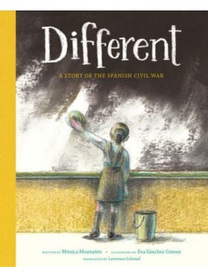 Different A Story of the Spanish Civil War