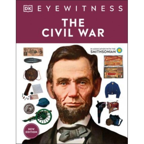 Eyewitness The Civil War - DK Eyewitness